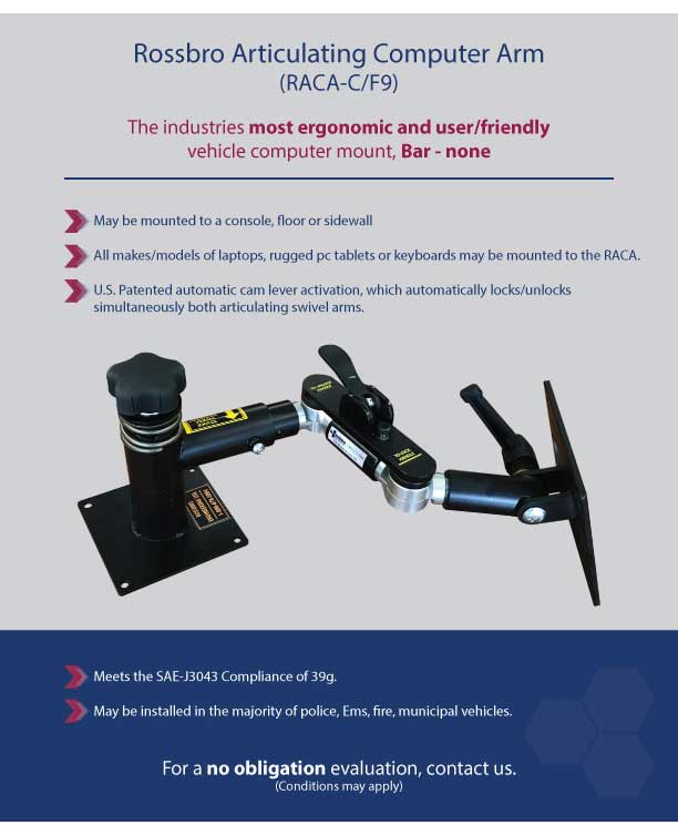 Rossbro Articulating Computer Arm, public safety in-vehicle solutions - Québec, Canada